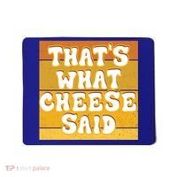 ThatS What Cheese Said Retro Wisconsin Cheese Pun Great Gift Mousepad thumb 0