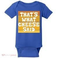 ThatS What Cheese Said Retro Wisconsin Cheese Pun Great Gift Baby Bodysuit thumb 0