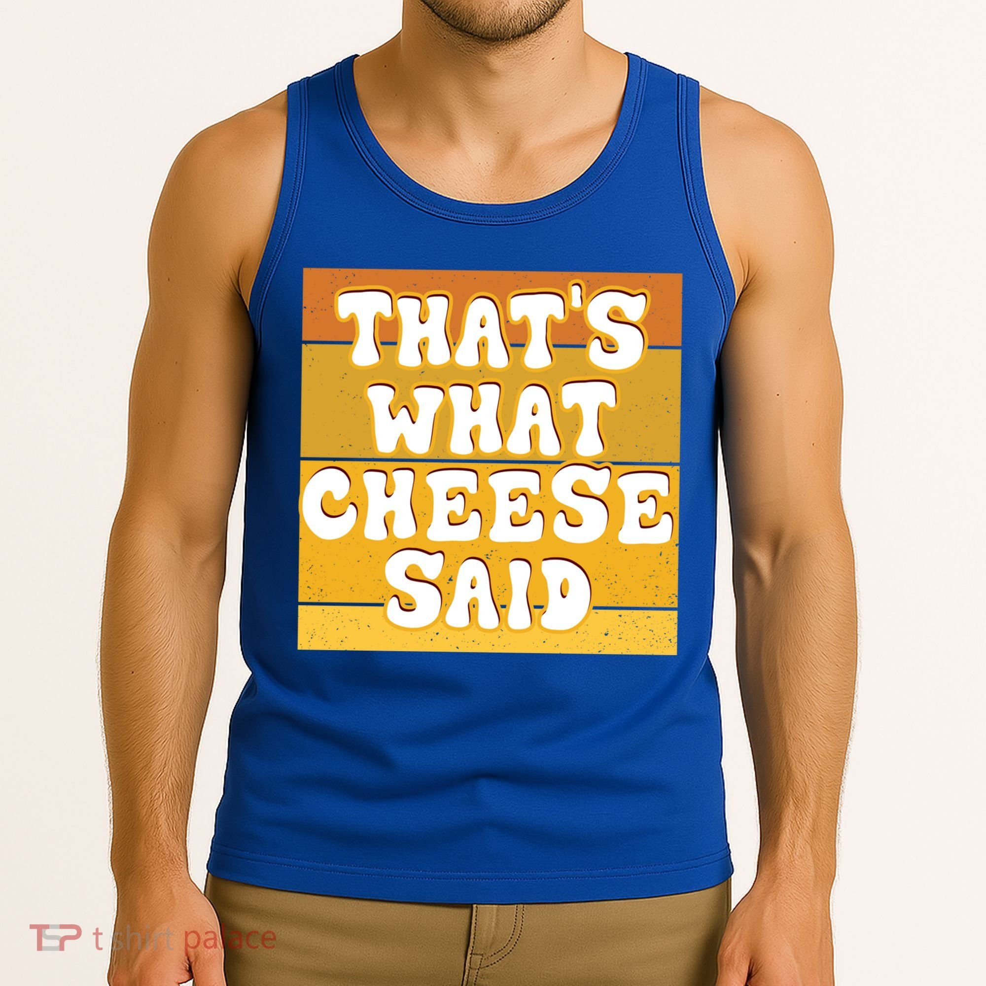 ThatS What Cheese Said Retro Wisconsin Cheese Pun Great Gift Tank Top