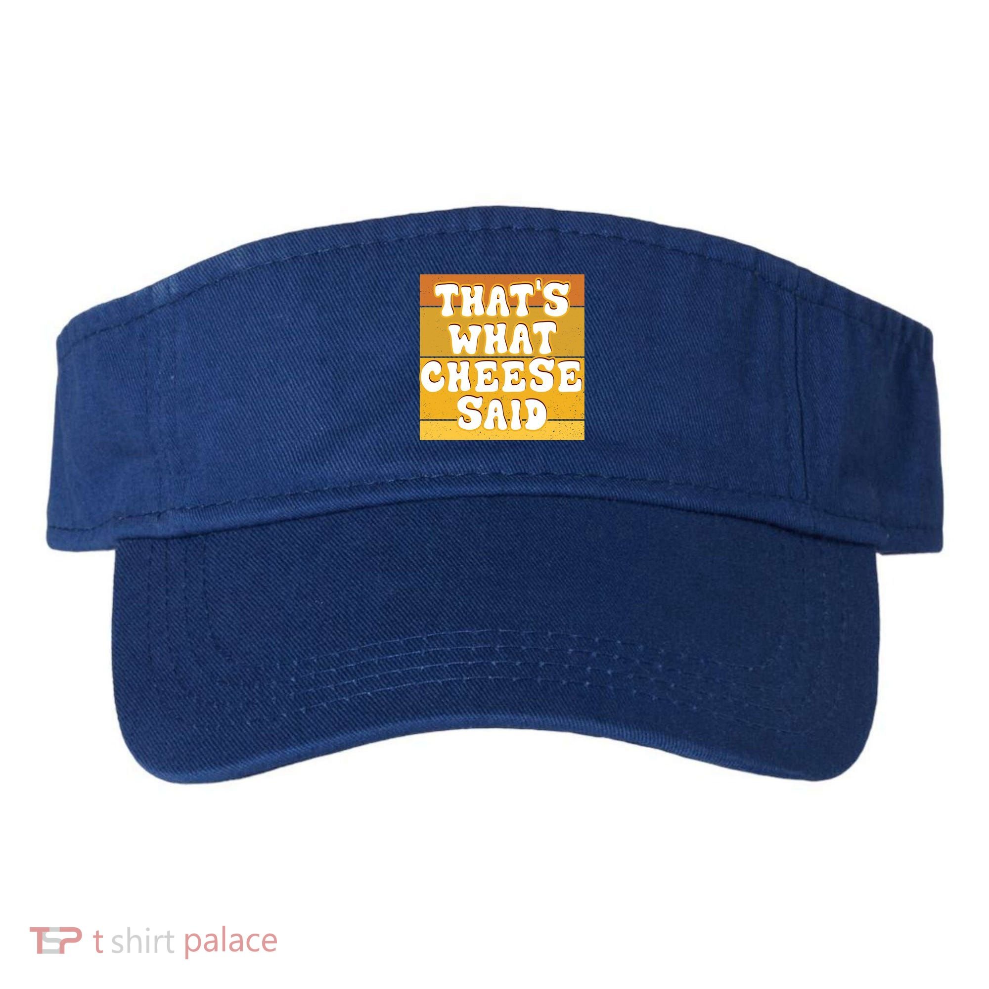 ThatS What Cheese Said Retro Wisconsin Cheese Pun Great Gift Visor
