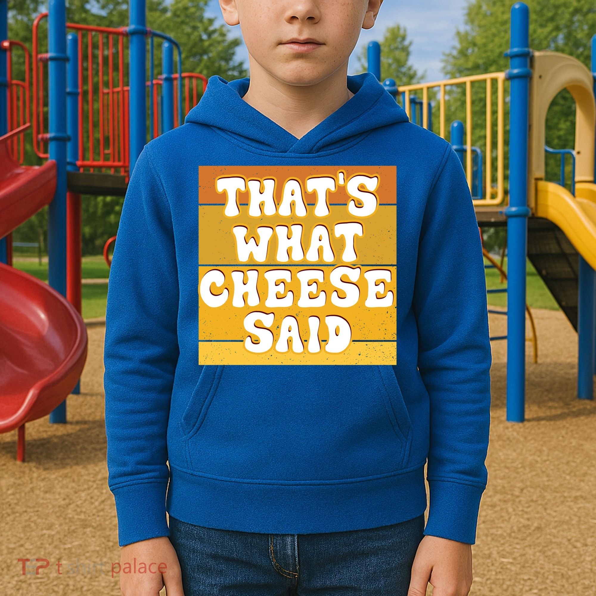 ThatS What Cheese Said Retro Wisconsin Cheese Pun Great Gift Kids Hoodie