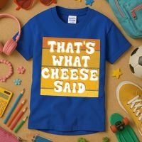 ThatS What Cheese Said Retro Wisconsin Cheese Pun Great Gift Kids T-Shirt thumb 3