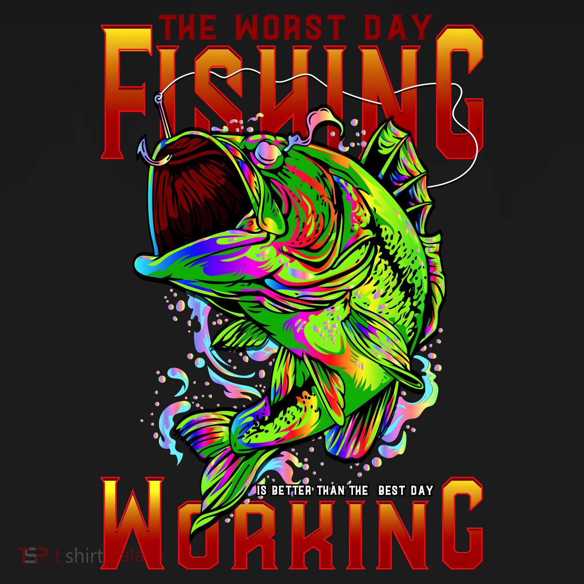 The Worst Day Fishing Is Better Than The Best Day Working Ornament