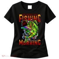 The Worst Day Fishing Is Better Than The Best Day Working Women's T-Shirt thumb 0