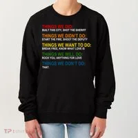 Things We Did Didn't Want Will Won't Do Women's Sweatshirt thumb 0