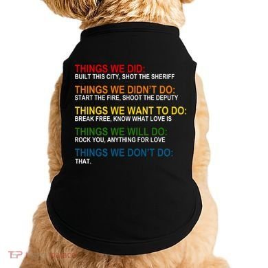 Things We Did Didn't Want Will Won't Do Doggie Tank