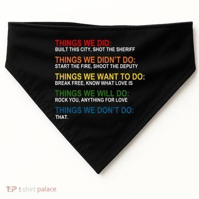 Things We Did Didn't Want Will Won't Do USA-Made Doggie Bandana
