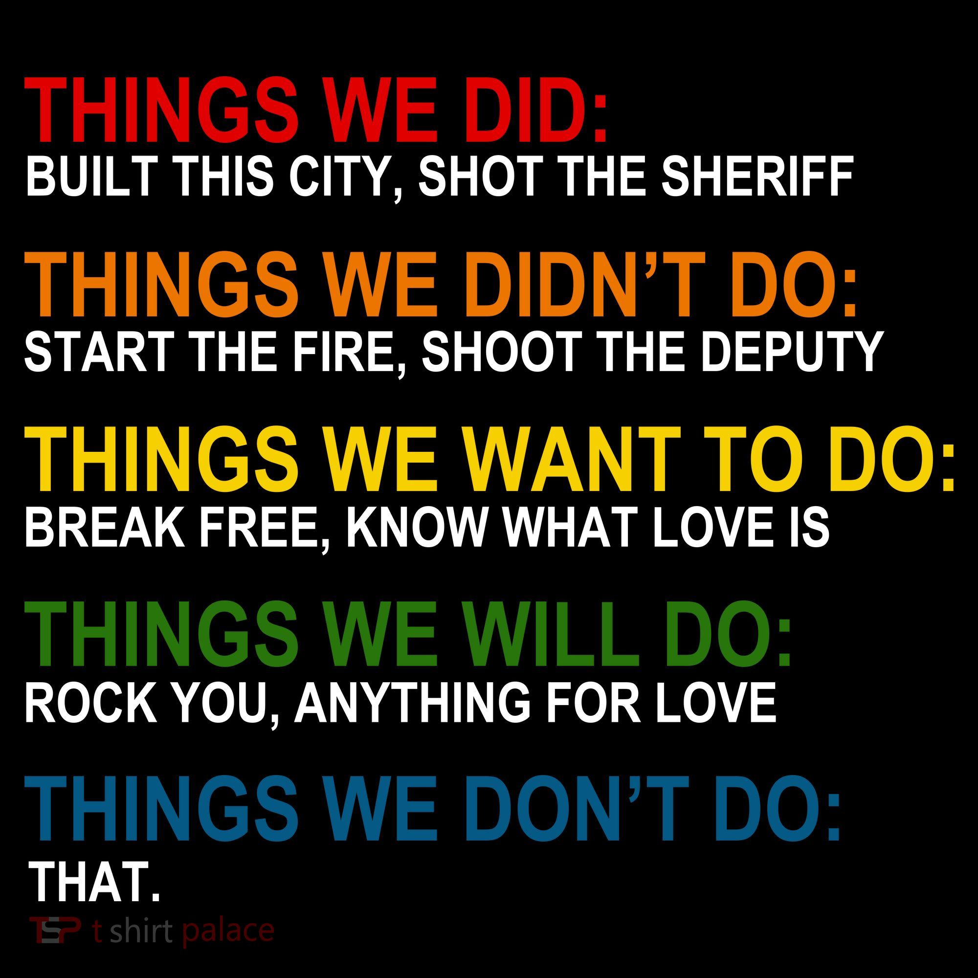 Things We Did Didn't Want Will Won't Do Sweatshirt