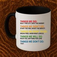 Things We Did Didn't Want Will Won't Do Coffee Mug thumb 2