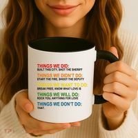 Things We Did Didn't Want Will Won't Do Coffee Mug thumb 3