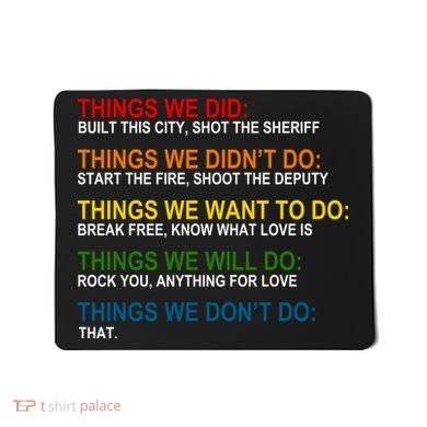 Things We Did Didn't Want Will Won't Do Mousepad