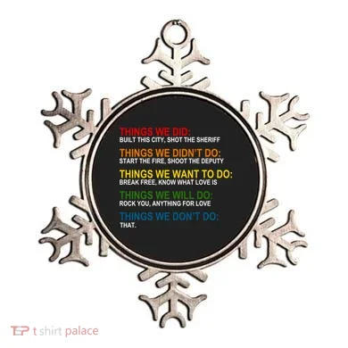 Things We Did Didn't Want Will Won't Do Ornament