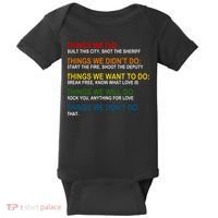 Things We Did Didn't Want Will Won't Do Baby Bodysuit thumb 0