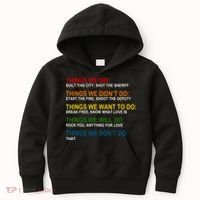 Things We Did Didn't Want Will Won't Do Kids Hoodie thumb 0