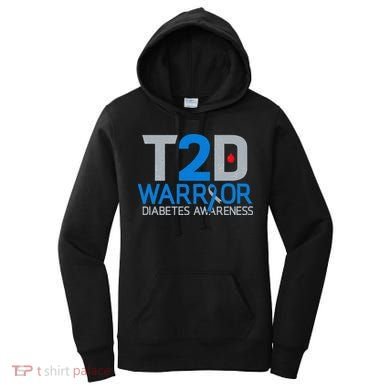 T2D Warrior Diabetes Awareness Type 2 Diabetic Fighter Women's Hoodie