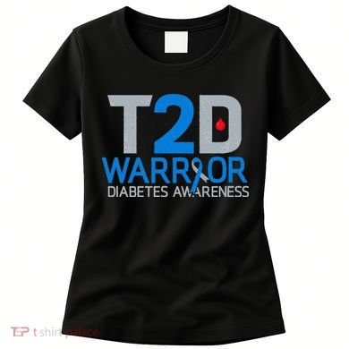 T2D Warrior Diabetes Awareness Type 2 Diabetic Fighter Women's T-Shirt