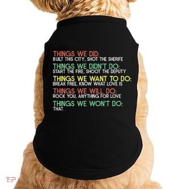 Things We Did Built This City Shot The Sherife Things We Doggie Tank