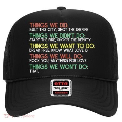 Things We Did Built This City Shot The Sherife Things We Hat