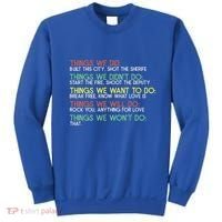 Things We Did Built This City Shot The Sherife Things We Sweatshirt thumb 0