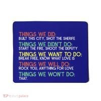 Things We Did Built This City Shot The Sherife Things We Mousepad thumb 0