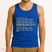 Things We Did Built This City Shot The Sherife Things We Tank Top thumb 3