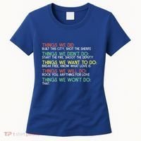 Things We Did Built This City Shot The Sherife Things We Women's T-Shirt thumb 0