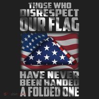 Those Who Disrespect Our Flag Have Never Been Handed A Folded One Women's Sweatshirt thumb 2