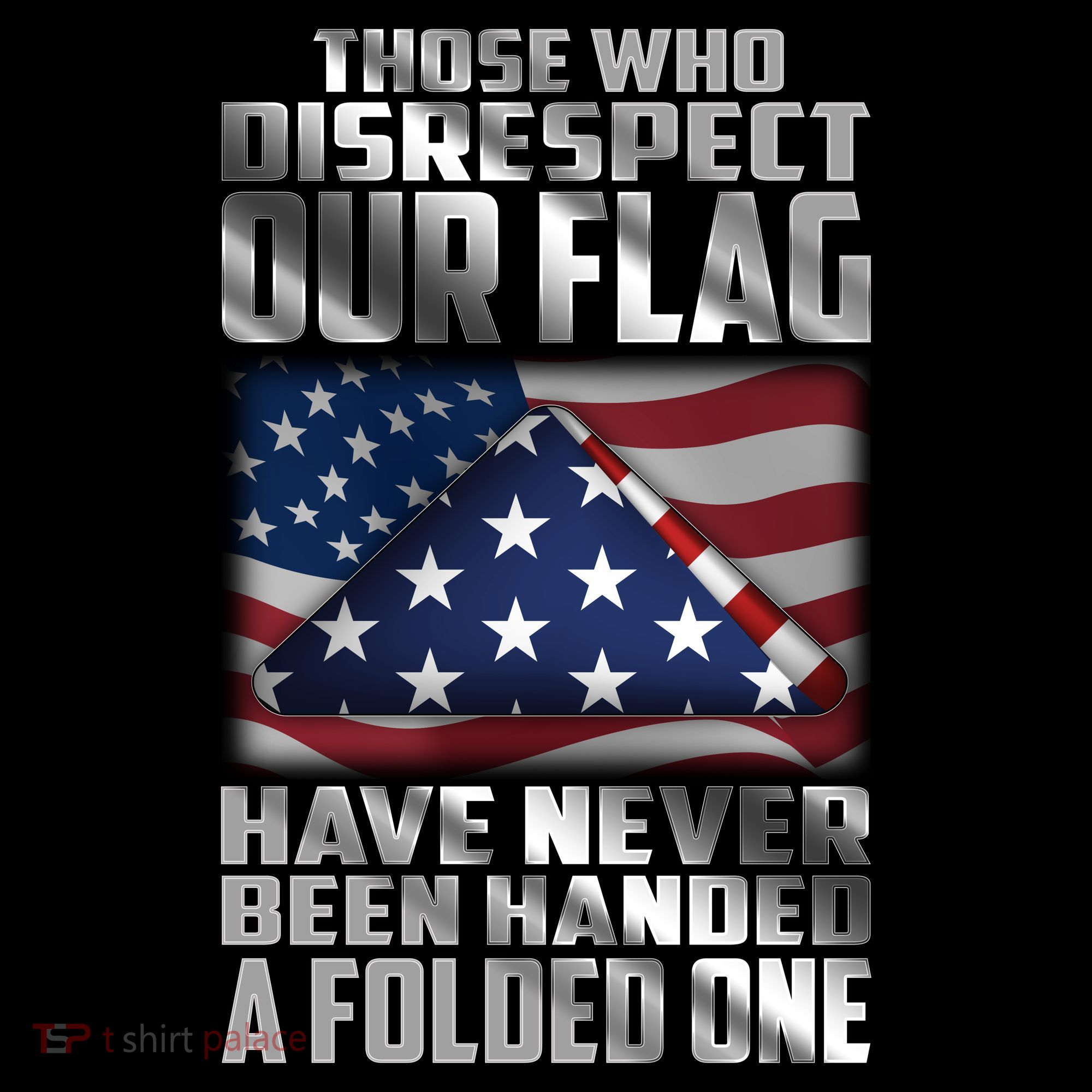 Those Who Disrespect Our Flag Have Never Been Handed A Folded One Women's Hoodie