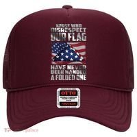 Those Who Disrespect Our Flag Have Never Been Handed A Folded One Hat thumb 0