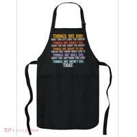 Things We Did Didn't Want Will Won't Do Sarcastic Funny Gift Apron thumb 0