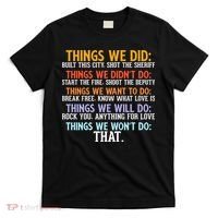 Things We Did Didn't Want Will Won't Do Sarcastic Funny Gift T-Shirt thumb 0