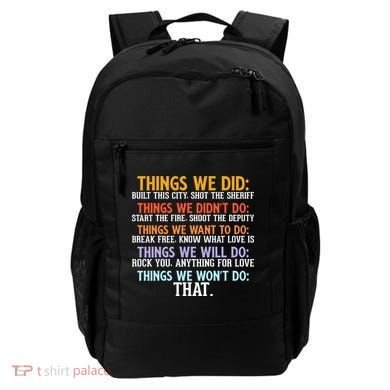 Things We Did Didn't Want Will Won't Do Sarcastic Funny Gift Backpack