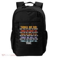 Things We Did Didn't Want Will Won't Do Sarcastic Funny Gift Backpack thumb 0
