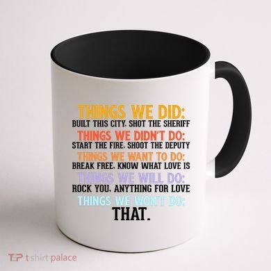 Things We Did Didn't Want Will Won't Do Sarcastic Funny Gift Coffee Mug back