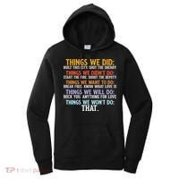 Things We Did Didn't Want Will Won't Do Sarcastic Funny Gift Women's Hoodie thumb 0