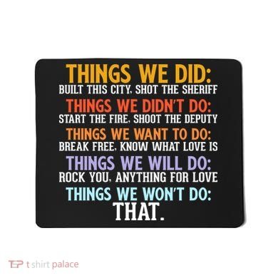 Things We Did Didn't Want Will Won't Do Sarcastic Funny Gift Mousepad