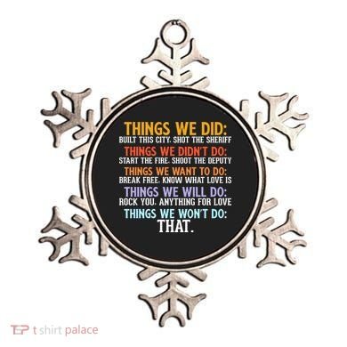 Things We Did Didn't Want Will Won't Do Sarcastic Funny Gift Ornament