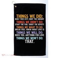 Things We Did Didn't Want Will Won't Do Sarcastic Funny Gift Golf Towel thumb 0