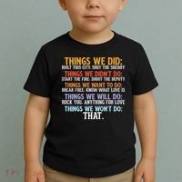Things We Did Didn't Want Will Won't Do Sarcastic Funny Gift Toddler T-Shirt thumb 2