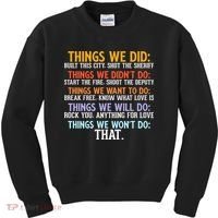 Things We Did Didn't Want Will Won't Do Sarcastic Funny Gift Kids Sweatshirt thumb 0