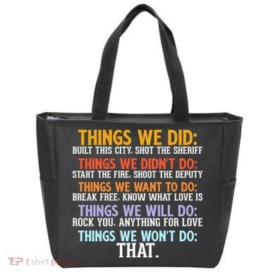 Things We Did Didn't Want Will Won't Do Sarcastic Funny Gift Tote Bag