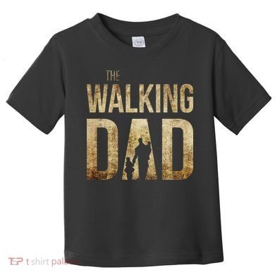 The Walking Dad Toddler T-Shirt