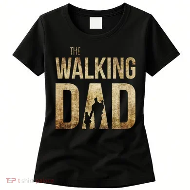 The Walking Dad Women's T-Shirt