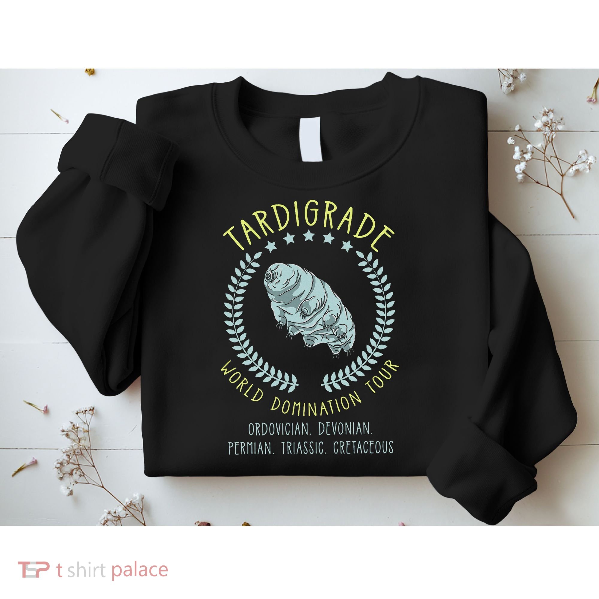 Tardigrade World Domination Microbiologist Gift Sweatshirt