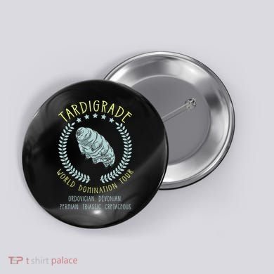 Tardigrade World Domination Microbiologist Gift Button