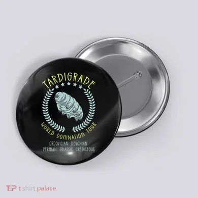 Tardigrade World Domination Microbiologist Gift Button