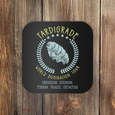 Tardigrade World Domination Microbiologist Gift Coaster