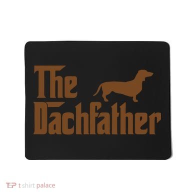 The Weiner Dog Father Funny Dachshund Mousepad