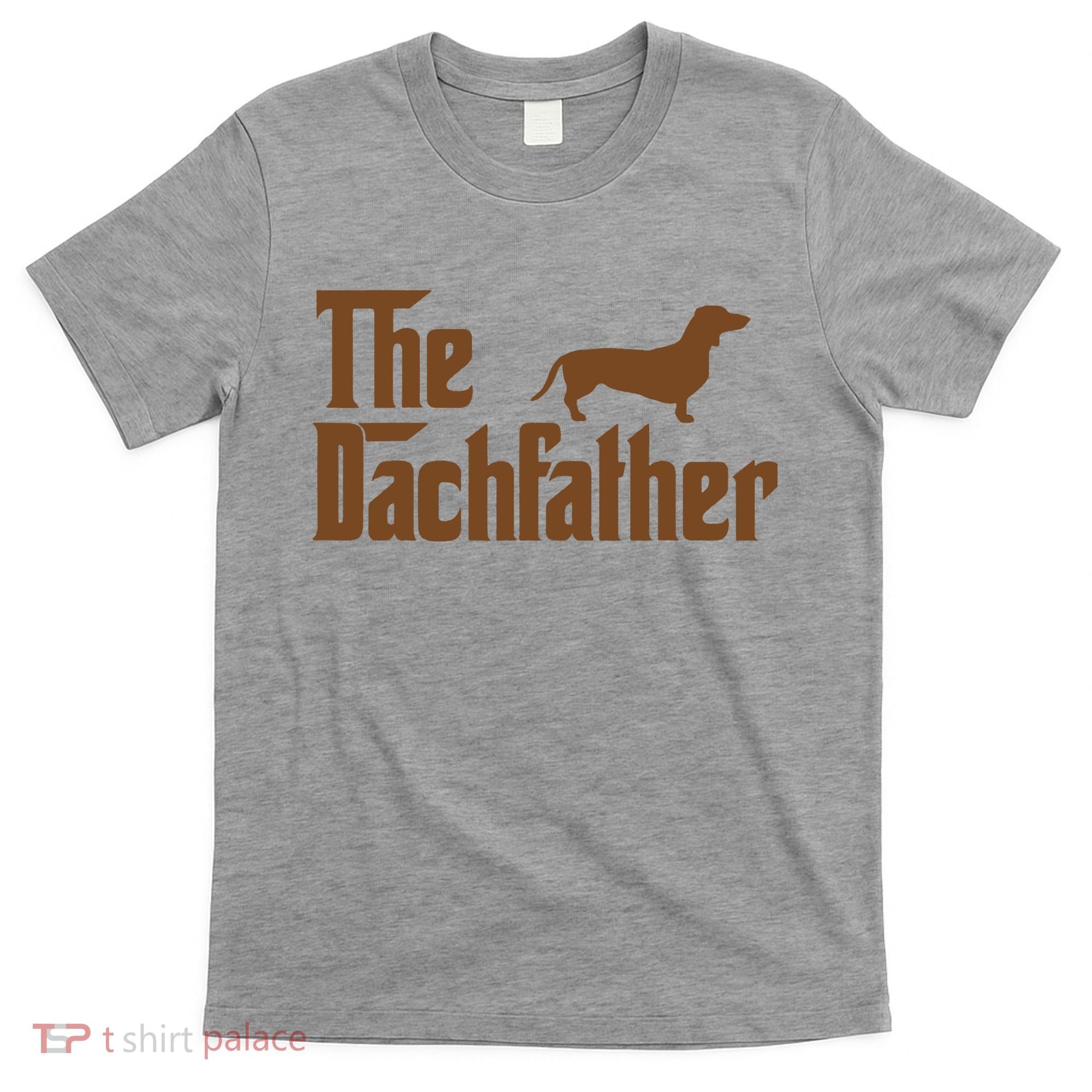The Weiner Dog Father Funny Dachshund T-Shirt
