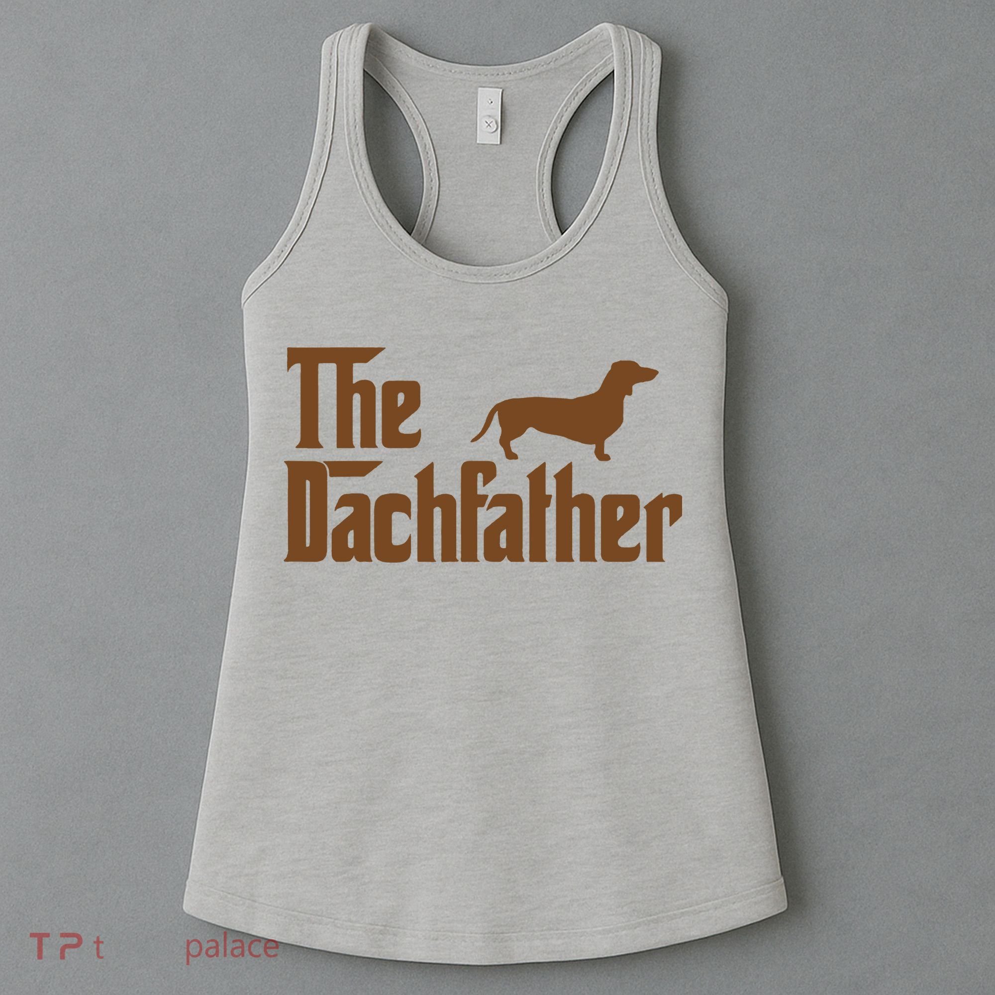 The Weiner Dog Father Funny Dachshund Women's Tank Top